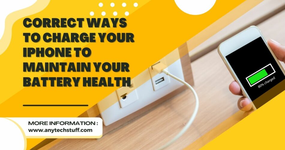 Correct Ways to Charge Your iPhone to Maintain Your Battery Health